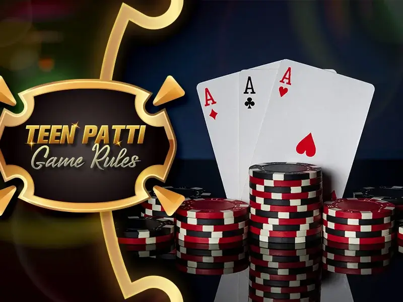 Teen Patti Game Rules